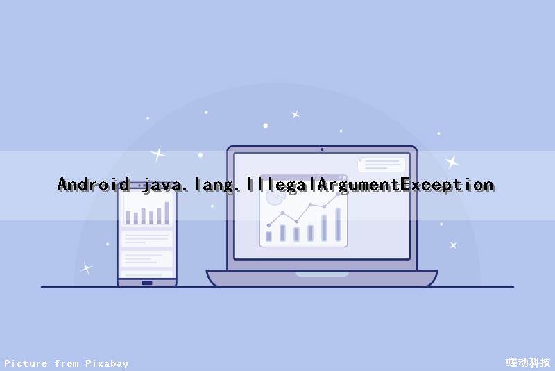 Android java.lang.IllegalArgumentException
