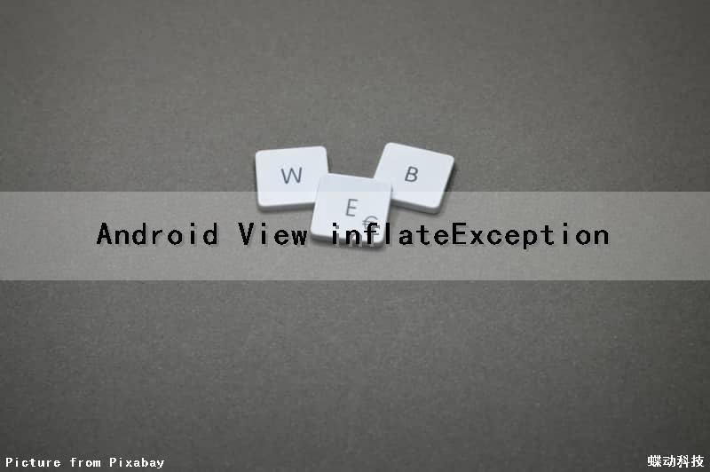 Android View inflateException