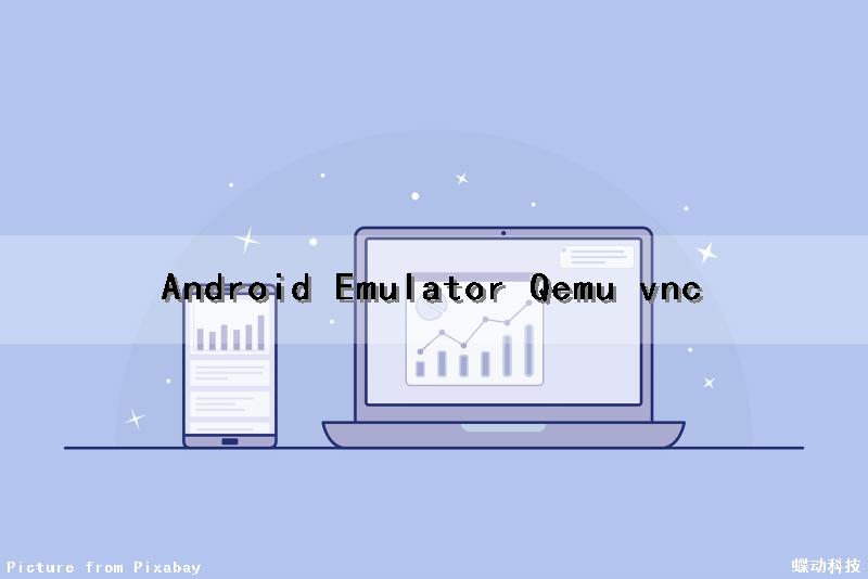 Android Emulator Qemu vnc