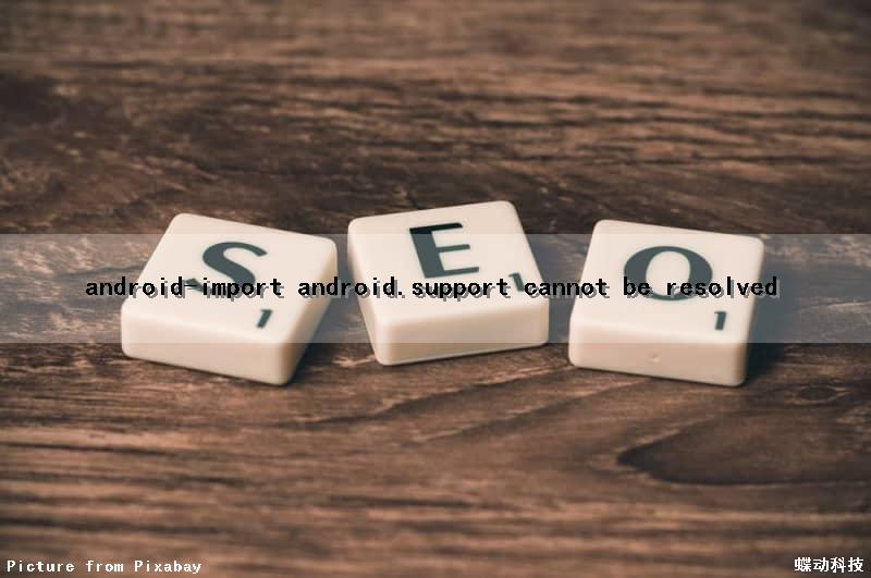 android-import android.support cannot be resolved