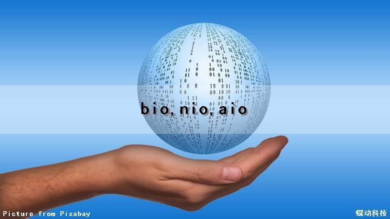 bio,nio,aio